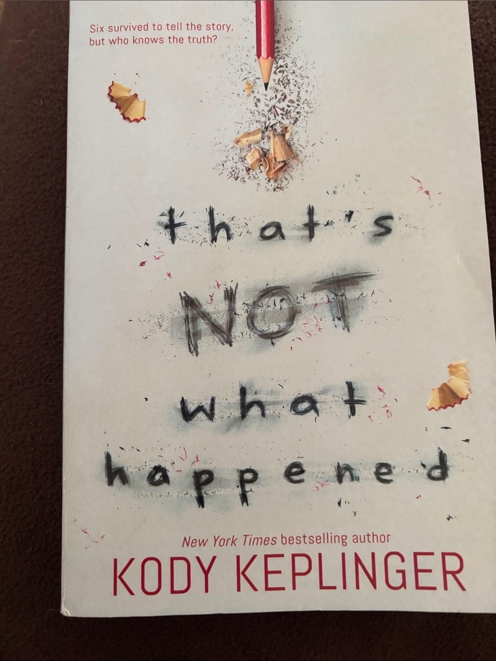 That’s NOT what happened Scholastic paperback book by Kody Keplinger